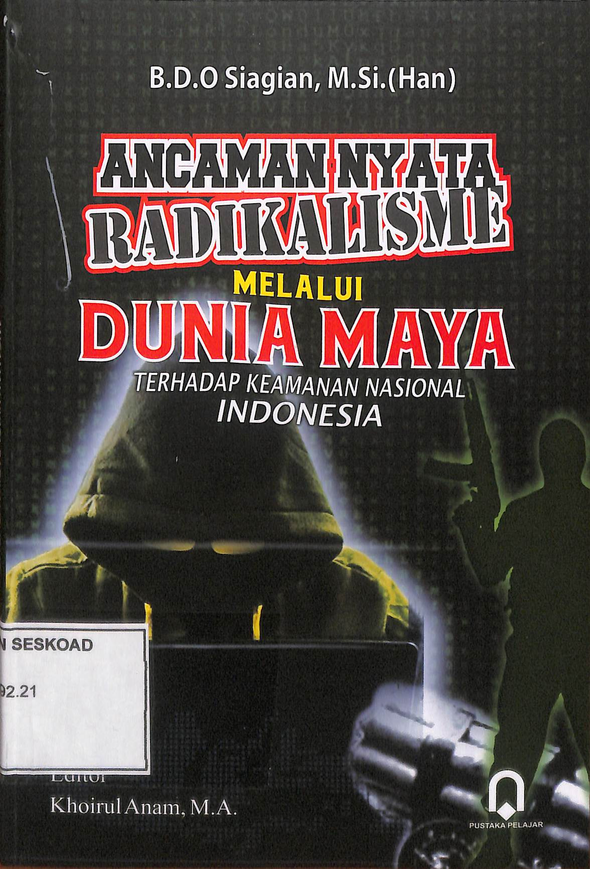 Ancaman Nyata Radikalisme Melalui Dunia Maya